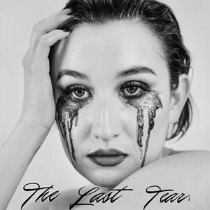 The Last Tear (Explicit)