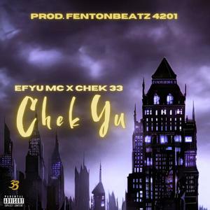 Chek-Yu (feat. CHEK 33) (Explicit)
