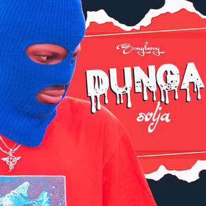 Songbwoy - Dunga Soja (Explicit)