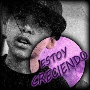 ESTOY CRECIENDO (Explicit)