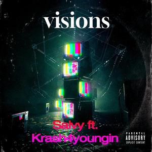 Visions (feat. Kra$h4youngin) [Explicit]