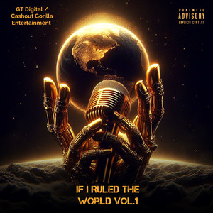 If I Ruled The World, Vol.1 (Explicit)