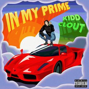 In My Prime (Explicit)