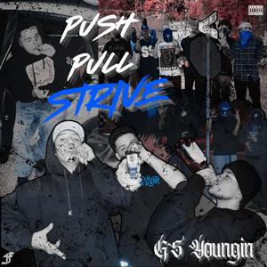 Push Pull Strive (Explicit)