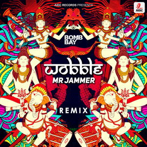 Wobble (Mr Jammer Remix)