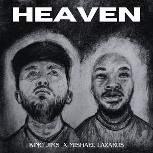 Heaven (feat. Mishael Lazarus)