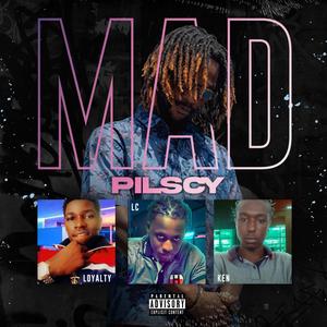 Mad (feat. Loyalty, LC & Ken) [Explicit]