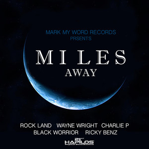 Miles Away Riddim