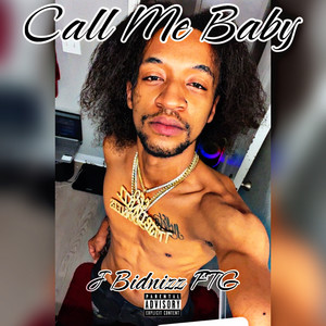 Call Me Baby (Explicit)