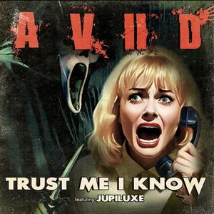 Trust Me I Know (Explicit)