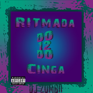 Ritmada do 12 do Cinga (Explicit)