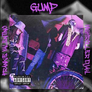 GUMP (feat. Frankie Valentino) (Explicit)