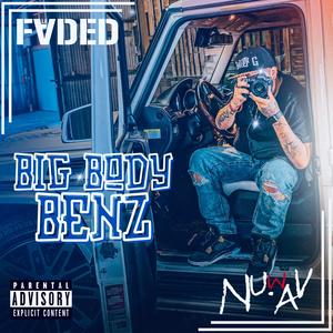 Big Body Benz (feat. NuWavLu) (Explicit)