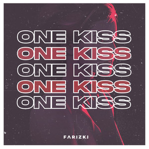 One Kiss (One Kiss is All it Takes, Falling in Love with Me)