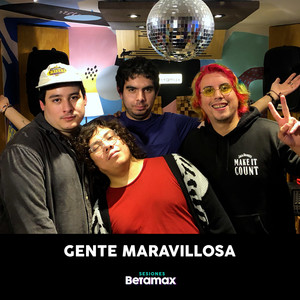 Sesiones Betamax: Gente Maravillosa (En Vivo) [Explicit]