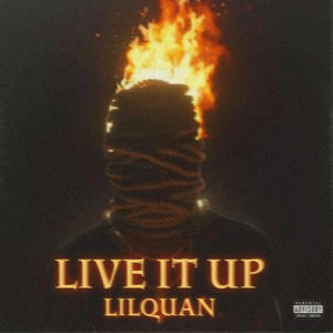 LIVE IT UP (Explicit)