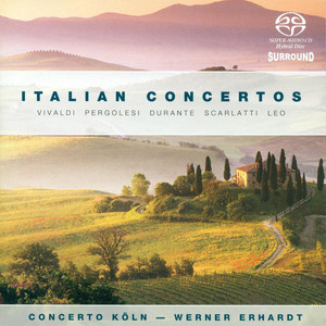 Orchestral Music (Italian Concertos) - VIVALDI, A. / DURANTE, F. / PERGOLESI, G.B. / SCARLATTI, D. / LEO, L. (Erhardt)