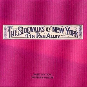 Sidewalks of New York - Tin Pan Alley