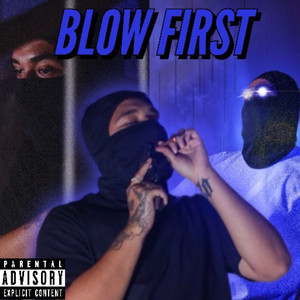 Blow first (Explicit)