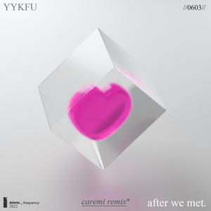 After We Met (Caremi Remix)