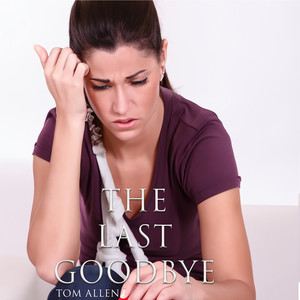 The Last Goodbye