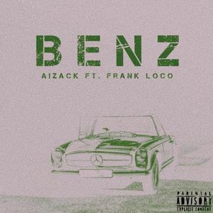 Benz (feat. Frank Loco) [Explicit]