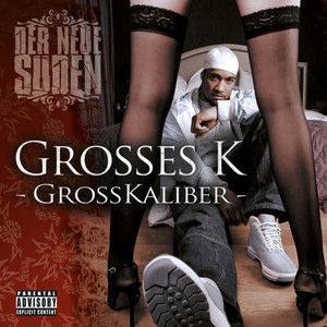 GrossKaliber (Explicit)