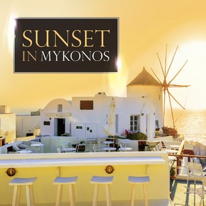 Sunset in Mykonos (Compiled By Gülbahar Kültür)