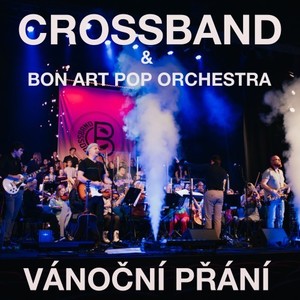 Vánoční přání (Crossband & Bon Art Pop Orchestra)