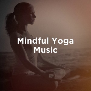 Mindful Yoga Music