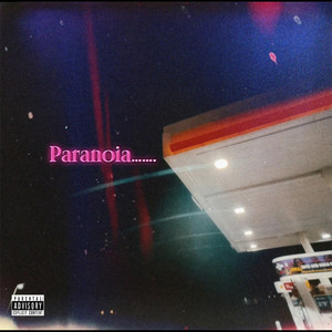 Paranoia.... (Explicit)