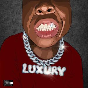 Luxury (Explicit)