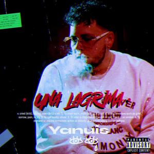 Una Lagrima (Explicit)