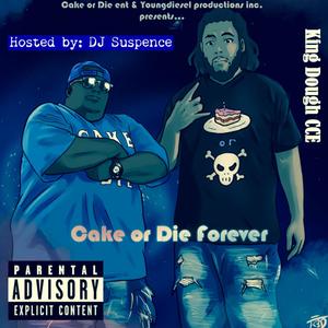 Cake or Die Forever: All Blue (Explicit)