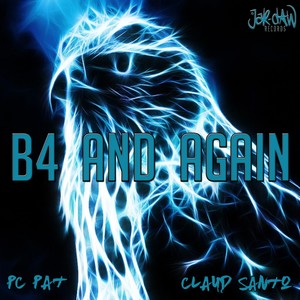 B4 & Again (Original Mix)