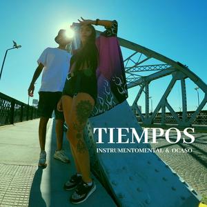 Tiempos(feat. ocaso) (Explicit)