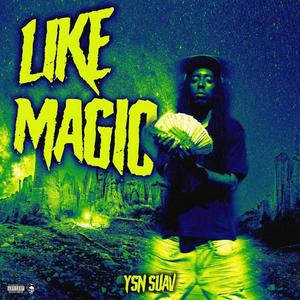 Like Magic (Explicit)