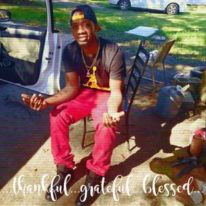 Thankful..Grateful..Blessed (Explicit)