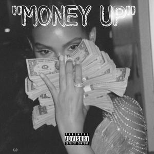 Money Up (feat. Wustin) [Explicit]