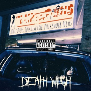 Deathwish (feat. Corbin Reece) [Explicit]