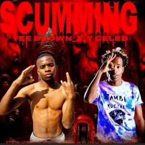 scumming (feat. Y celeb) (Explicit)