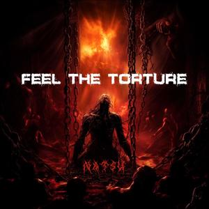 Feel The Torture (Explicit)