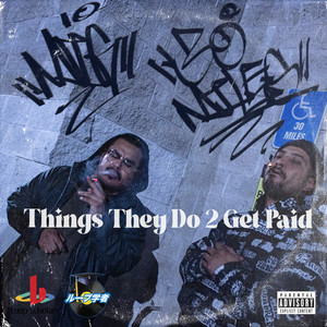 Things They Do 2 Get Paid (Explicit)