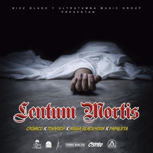 Lentum Mortis (feat. Tovarich, Nigga Blackmoon, Papaleta & Livegian Beats) (Explicit)