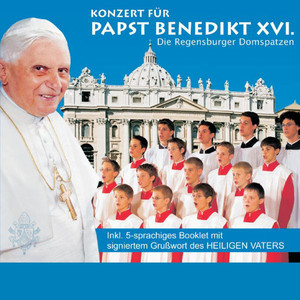 Konzert für den Papst Benedikt XVI. (Deutsche Version)