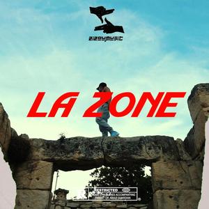 LA ZONE (Explicit)