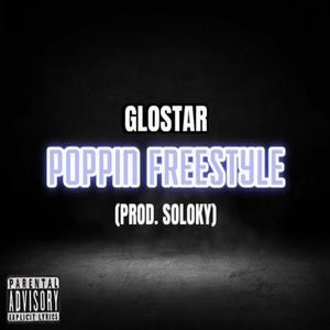 Poppin Freestyle (Explicit)