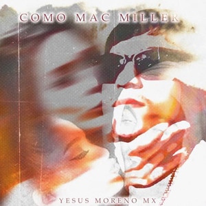 Como Mac Miller