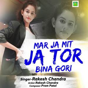 Mar Ja Mit Ja Tor Bina Gori