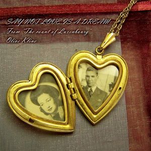 Say Not Love is a Dream (From 